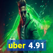 uber 4.91